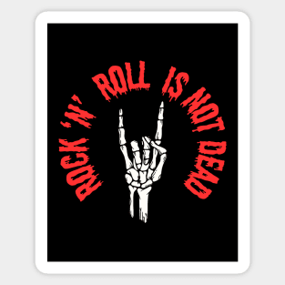 Rock 'n' Roll Is Not Dead - Sticker